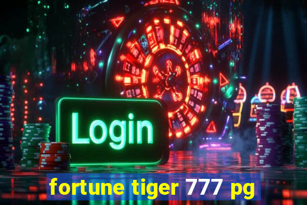 fortune tiger 777 pg